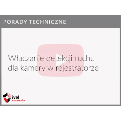 Jak ustawić detekcję ruchu w rejestratorze Hikvision