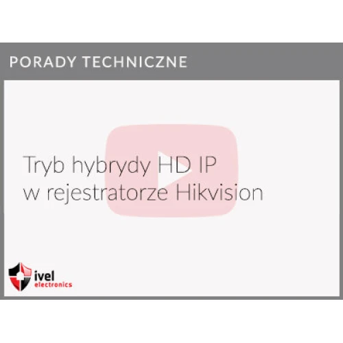 Jak włączyć tryb hybrydy HD i IP w rejestratorze Hikvision