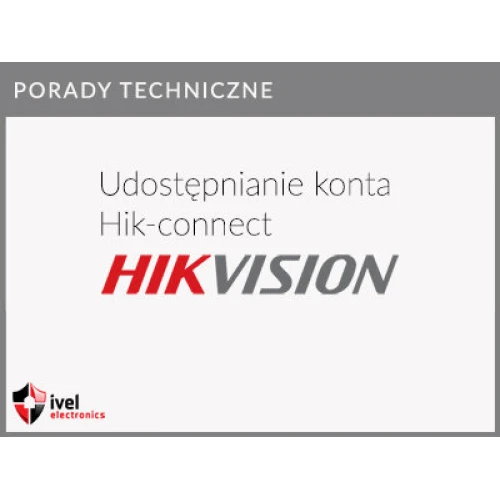 Jak uruchomić podgląd na drugim telefonie Hikvision Hik-Connect